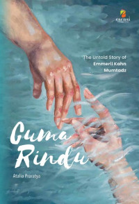 Image of CUMA RINDU: The Untold Story of Emmeril Kahn Mumtadz