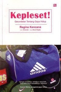 Image of KEPLESET : gerundelan tentang gaya hidup