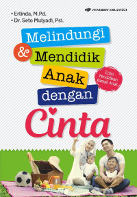 Image of MELINDUNGI & MENDIDIK ANAK DENGAN CINTA