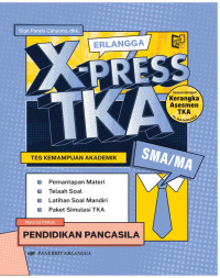 Image of X-PRESS TKA PENDIDIKAN PANCASILA : tes kemampuan akademik SMA/MA